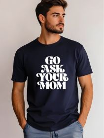 Go Ask Your Mom Softstyle Dad Tee (Color: Navy, size: L)