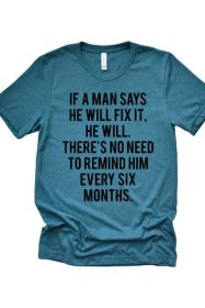 If a Man Says Tee (Color: Brown, size: XL)